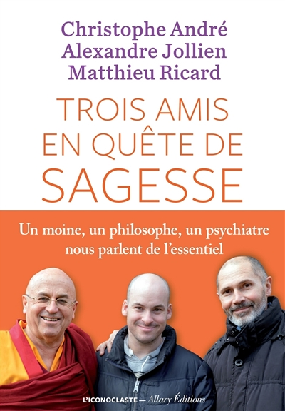Trois amis en quête de sagesse (Broché)
