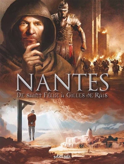 Nantes Tome 1, De Saint-Felix à Gilles de Rai (BD)