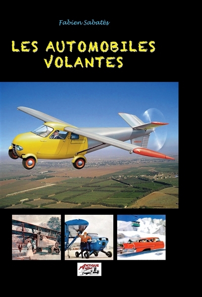 LES AUTOMOBILES VOLANTES (Broché)
