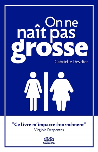 On ne naît pas grosse (Broché)