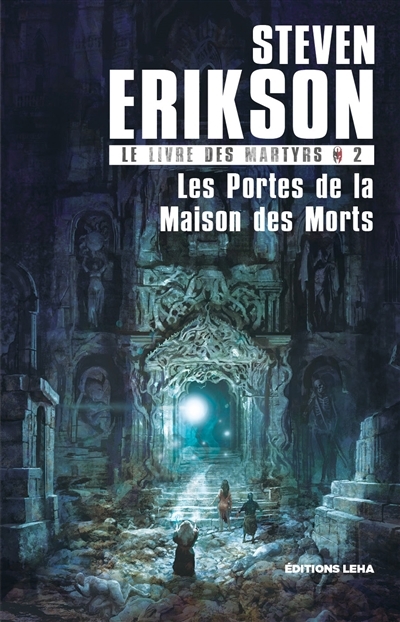 La porte de la maison des morts - Le livre des martyrs (Grand format)