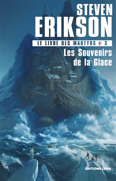 Les souvenirs de la glace - Le livre des martyrs (Grand format)