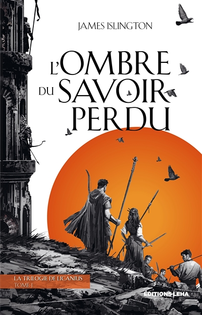 L'ombre du savoir perdu - La trilogie de Licanius (Grand format)