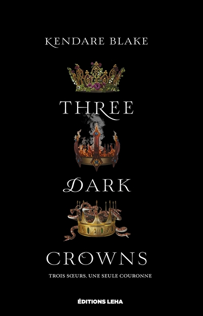 Three Dark Crowns - Three Dark Crowns (Grand format)