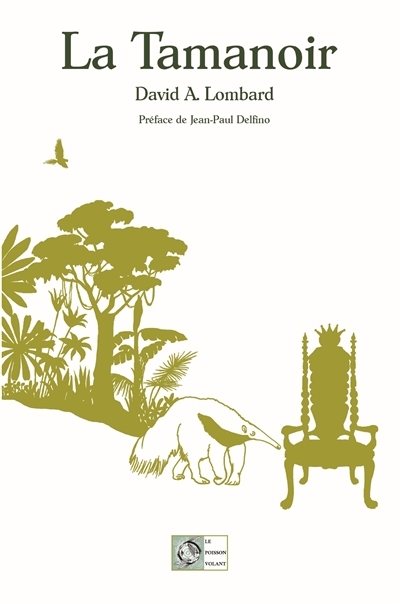 La Tamanoir (Grand format)