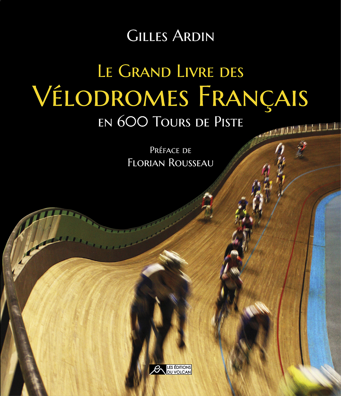 Le grand livre des vélodromes français en 600 tours de piste (Relié)