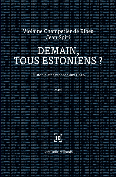 Demain, tous Estoniens ? - L'Estonie, une réponse aux GAFA (Broché)